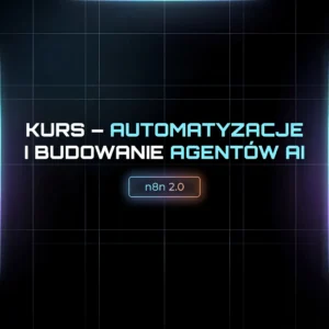 Grafika promocyjna kursu z tytułem "KURS – AUTOMATYZACJE I BUDOWANIE AGENTÓW AI" z wyraźnym oznaczeniem narzędzia "n8n 2.0".